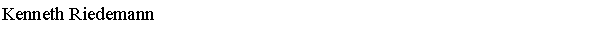 Text Box: Kenneth Riedemann