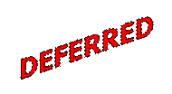 DEFERRED